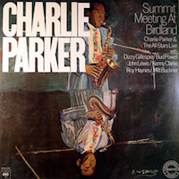 1953. Charlie Parker, Summit Meeting at Birdland
