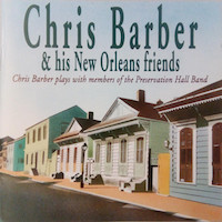 1991. Chris Barber & His New Orleans Friends