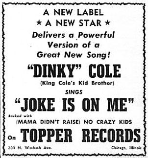 1952. Publicité, "Dinky" Cole pour le 78t. The Joke Is on Me, Topper Records