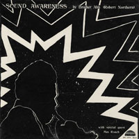 1972. Robert Northern/Brother Ahh, Sound Awareness, Strata East Records 1973-1