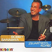 2001. Bobby Sanabria & Quarteto Aché!