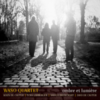 2004. Waso Quartet, Ombre et lumire, Munich Records