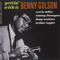 1959. The Benny Golson Quintet, Gettin With It, New Jazz