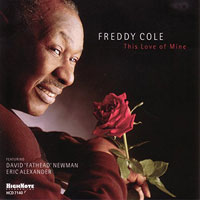 2005. Freddy Cole, This Love of Mine, HighNote