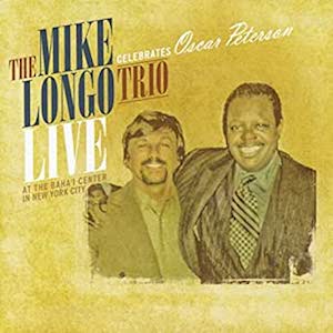 2014-Mike Longo Trio, Celebrates Oscar Peterson Live