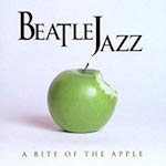 1998-BeatleJazz, A Bite of the Apple