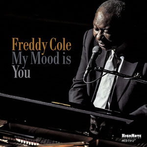 2018. Freddy Cole, My Mood Is You, HighNote