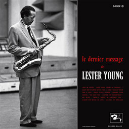Le dernier message de Lester Young, avec René Urtreger, Barclay