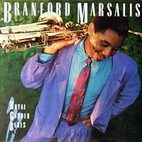 1986. Branford Marsalis, Royal Garden Blues, CBS