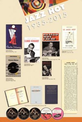 Un des panneaux synthétise l'uvre de Charles Delaunay, ses écrits dans la veine suréaliste, ses biographies de Django Reinhardt, la création des labels Swing en 1937 et Vogue en 1947, ses discographies dont la premire fut pubiée en 1936, et l'ouvrage d'Hugues Panassié, le Jazz Hot qui ouvrit la voie  cette aventure de presse, la revue Jazz Hot qui fte ses 80 ans en 2015.