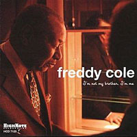 1990. Freddy Cole, Im Not My Brother, HighNote
