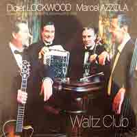Marcel zzola/Didier Lockwood: Waltz Club