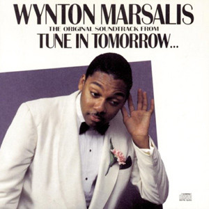 1990-Wynton Marsalis, Tune in Tomorrow. The Original Soundtrack