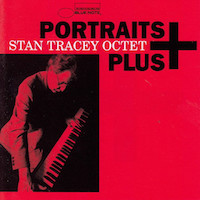 1988. Stan Tracey Octet, Portraits Plus