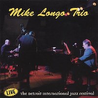 2002-Mike Longo Trio, Live Detroit International Jazz Festival
