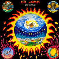 1973. Dr. John, In the Right Place, in the Right Time