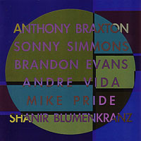 2003. Anthony Braxton/Sonny Simmons/Brandon Evans/Andre Vida/Mike Pride/Shanir Blumenkranz, Parallactic