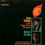 1967. Bob Thiele Light My Fire/Gbor Szab