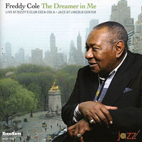 2008. Freddy Cole, The Dreamer in Me: Live at Dizzy's Club, HighNote