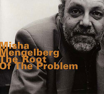 1997, Misha Mengelberg, The Root of the Problem, Hatology