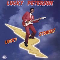 1989-Lucky Peterson, Lucky Strikes!