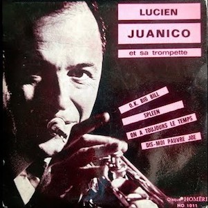 45t 1966. Lucien Juanico et sa trompette, OK Big Bill