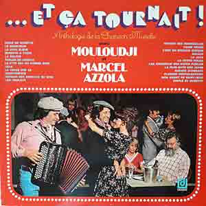1976. Marcel Azzola et Mouloudji: Et a tournait!