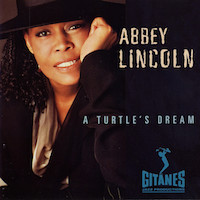 1995-Abbey Lincoln, A Turtle's Dream