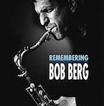 2005-Bob Berg, Remembering