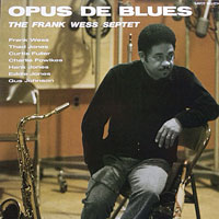 1959. The Frank Wess Septet, Opus de Blues, Savoy
