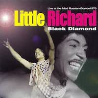 1970. Little Richard, Black Diamond. Live at the Mad Russian-Boston 1970