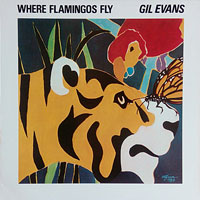 1971. Gil Evans, Where Flamingos Fly