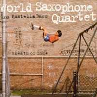 1992. World Saxophone Quartet with Fontella Bass, Breath of Life, Elektra Nonesuch