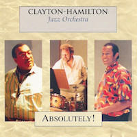 1994. Clayton-Hamilton Jazz Orchestra, Absolutely!