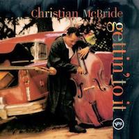 1995. Christian McBride, Gettin' to It
