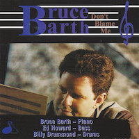 1997. Bruce Barth Trio, Dont Blame Me, Double Time Records