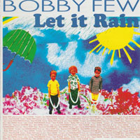 2002. Bobby Few, Let It Rain, BF01
