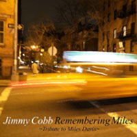 2011. Jimmy Cobb, Remembering Miles: Tribute to Miles Davis