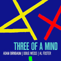 2012. Adam Birnbaum/Doug Weiss/Al Foster, Three of a Mind, Daedalus