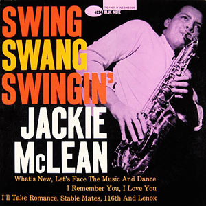 Jackie McLean, Swing Swang Swingin, Blue Note 4024