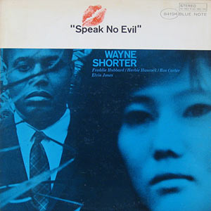 Wayne Shorter, Speak No Evil, Blue Note 4194