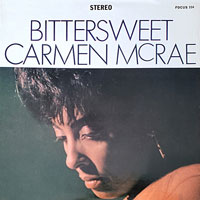 1964. Carmen McRae, Bittersweet, Focus