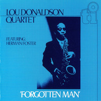 1981. Lou Donaldson, Forgotten Man, Timeless