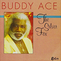 1992. Buddy Ace, The Silver Fox, Evejim