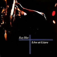 2004. Ray Blue, Live at Liars, Liars Publishing