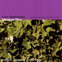 2006. Lars Danielsson, Mélange bleu, ACT