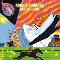 2009. Ronnie Burrage, Em Village. MiMikAlana Records