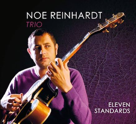 2010. Noé Reinhardt, Eleven Standards, Label Ouest