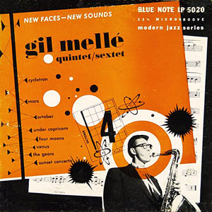 1953. Gil Mellé, Quintet-Sextet, Blue Note 5020