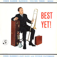 1961. Chris Barber and His Jazz Band, Chris Barber Bandbox vol.3. Best Yet!